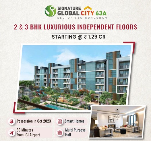Possession in Oct 2023 at Signature Global City 63A, Gurgaon