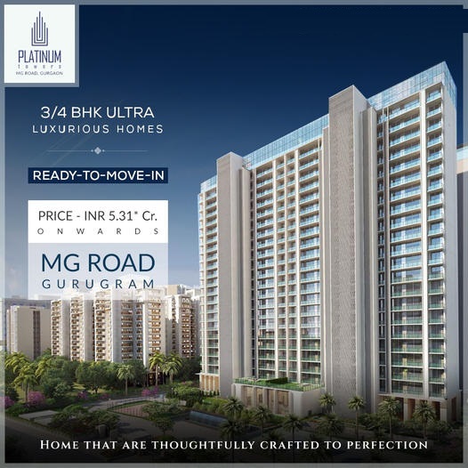 Luxuriate your lifestyle to perfection at Suncity Platinum Towers, MG Road, Gurgaon
