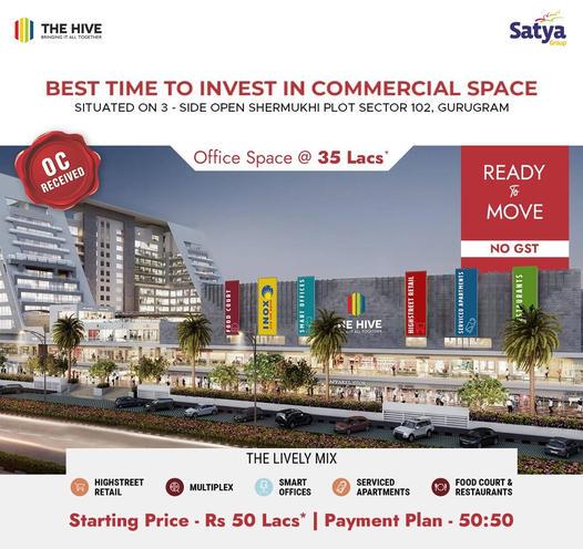 Make your investment move at Satya The Hive, Gurgaon