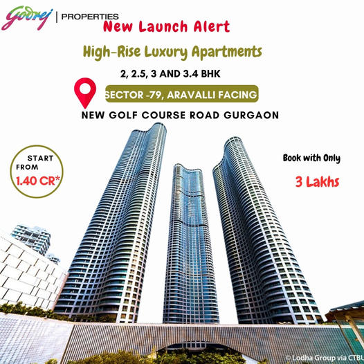 Godrej Properties New launch alert high rise luxury apartments at Sector 79, Gurgaon
