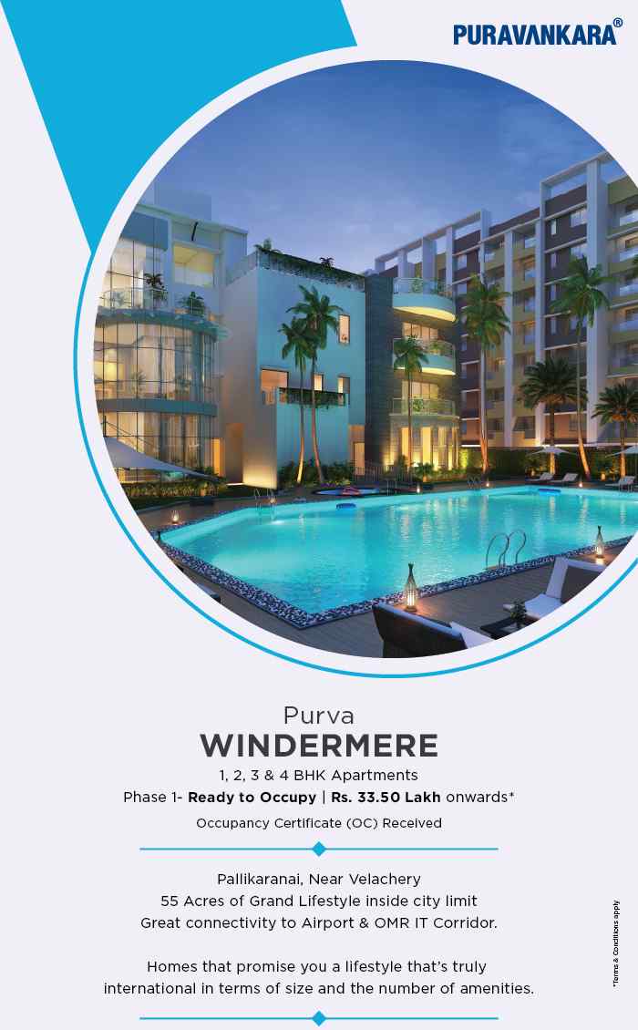 Live a lifestyle that is International in terms of size & amenities at Purva Windermere in Chennai Update