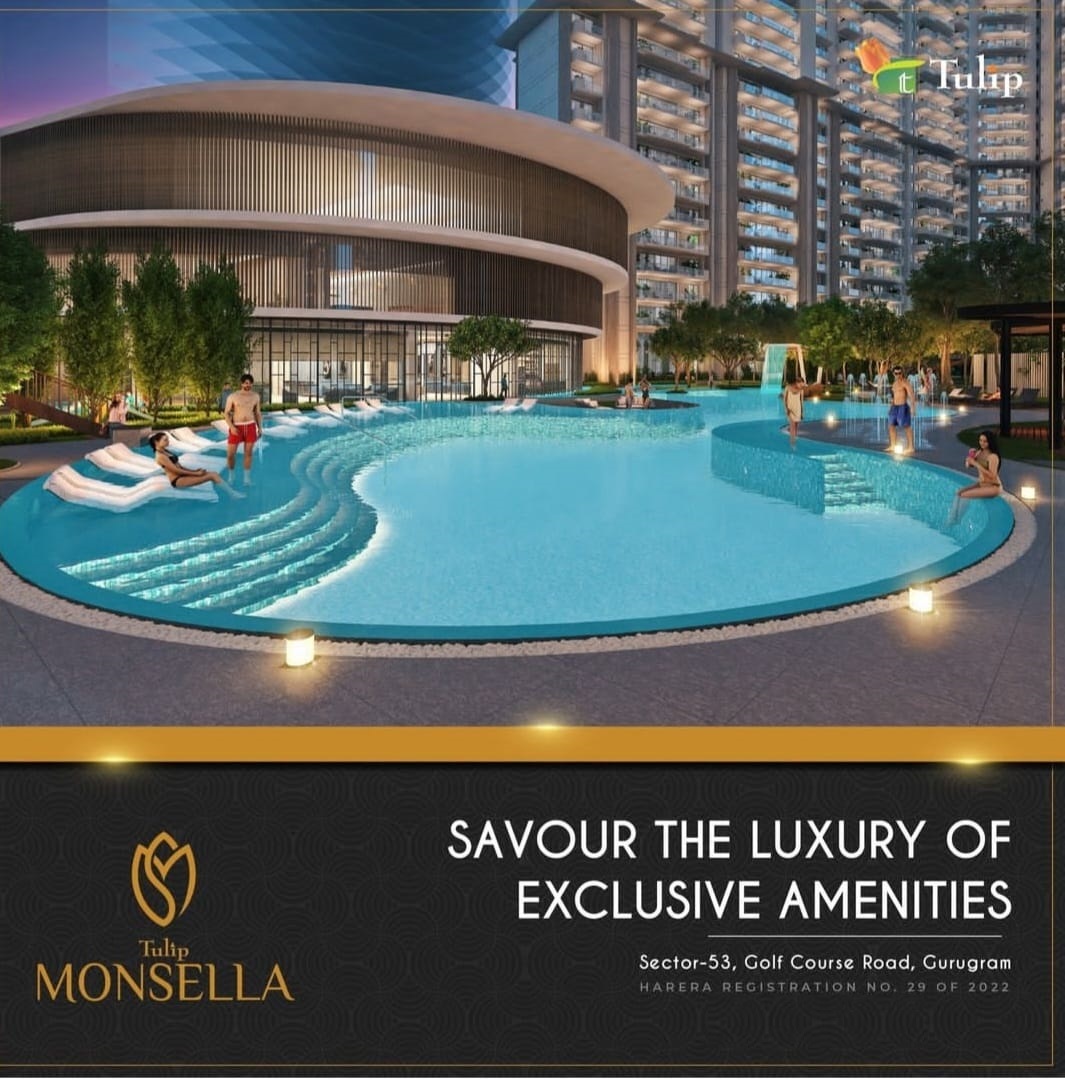 Savour the luxury of exclusive amenities at Tulip Monsella in Sector 53, Gurgaon Update