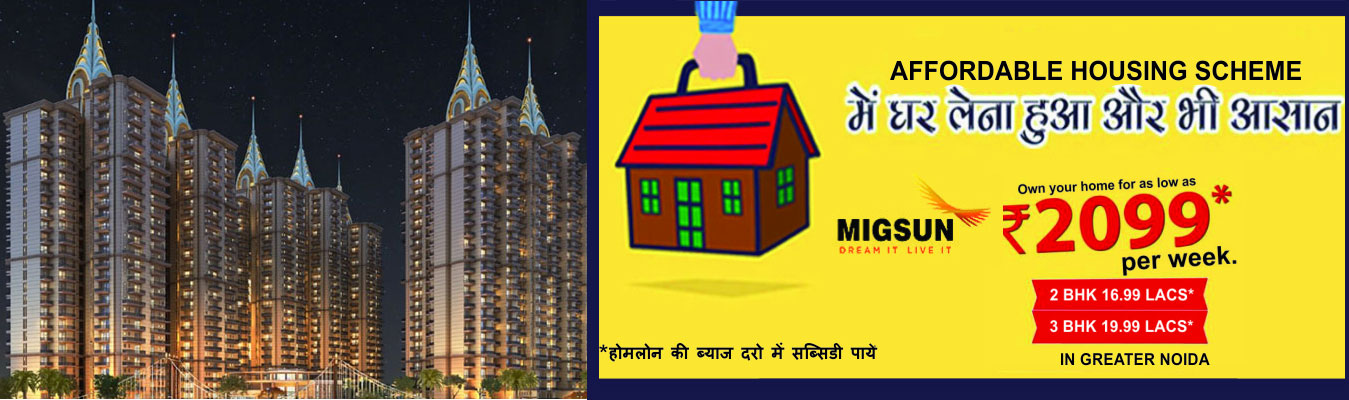 Own your home for as low as Rs. 2099 per week at Migsun Twiinz, Greater Noida