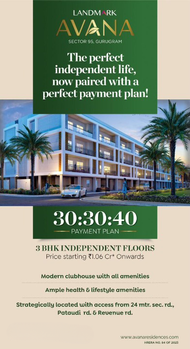 Exciting news  We're thrilled to unveil our special 30:30:40 Payment Plan for a select number of units at Landmark Avana, Gurgaon Update