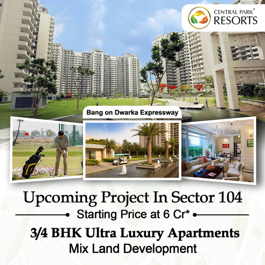 Central Park Upcoming luxurious project in Sector 104, Gurgaon Update