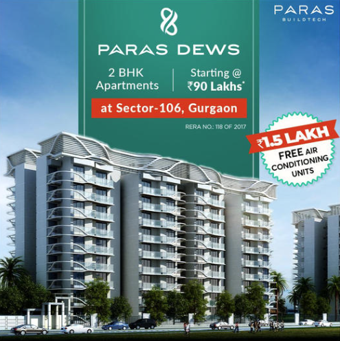 Presenting 2, 3 & 4 BHK spacious homes at Paras Dews, Sector 106, Gurgaon