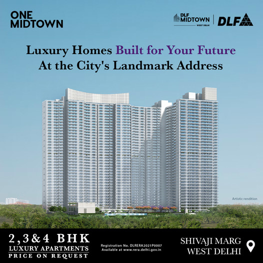 DLF One Midtown Own spacious 2, 3 & 4 BHK homes in the prime location of Delhi