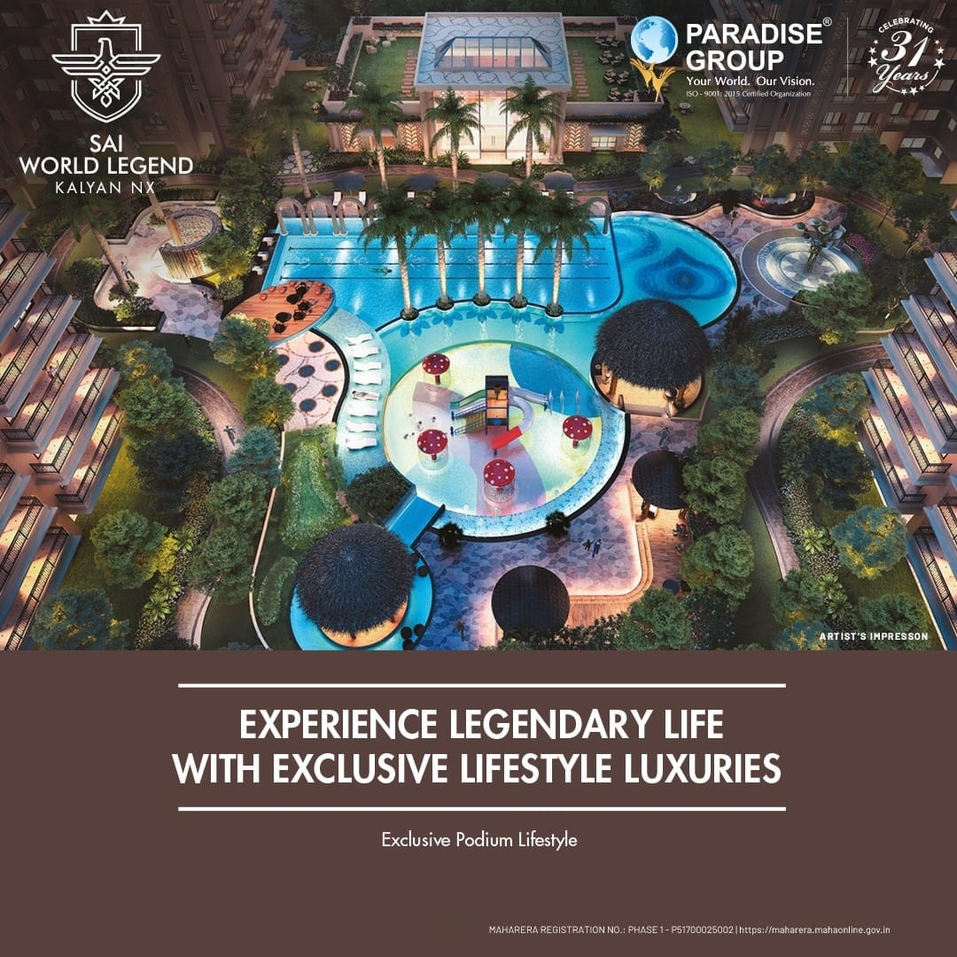 Experience legendary life with exclusive lifestyle luxuries at Paradise Sai World Legend, Mumbai