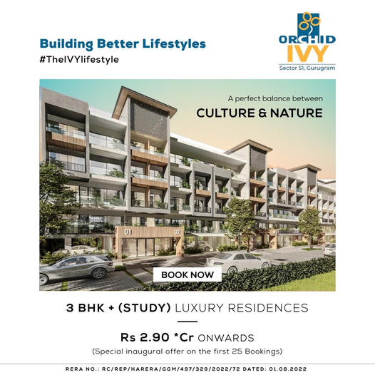 Book now 3.5 BHK luxury residences Rs 2.90 Cr. at Orchid IVY in Sector 51, Gurgaon Update