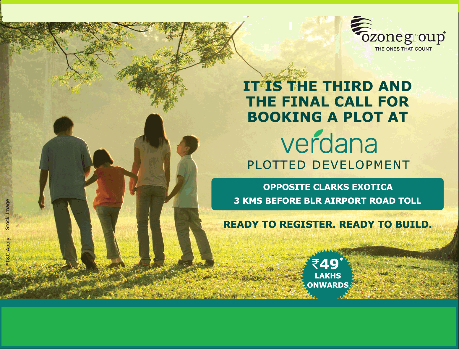 Exigent it is the third and the final call for booking a plot at Ozone Verdana, Bangalore Update