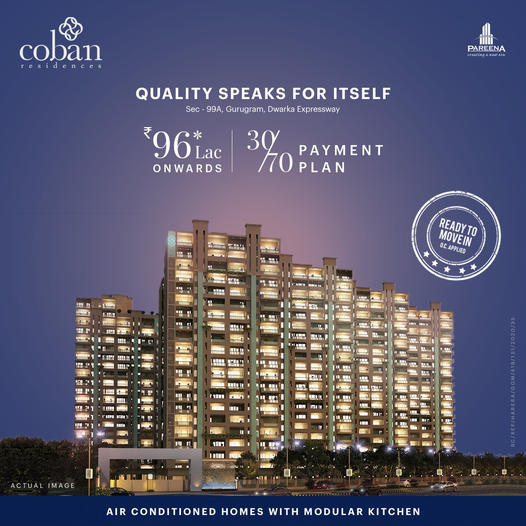 Ready to move in and 30/70 payment plan at Pareena Coban Residences in Sector 99A, Gurgaon