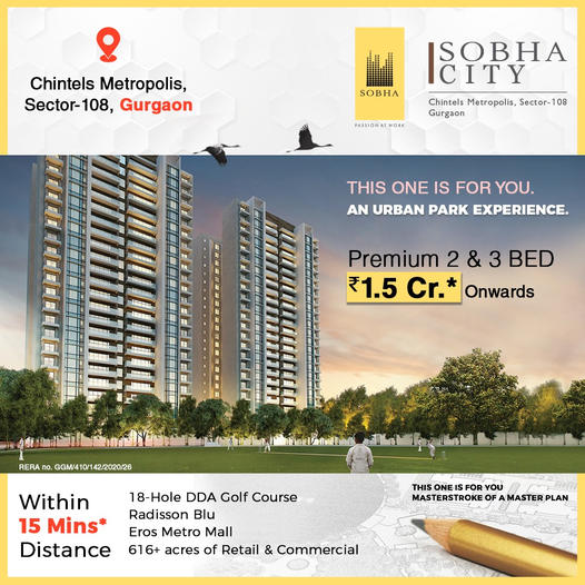 Premium 2 & 3 BHK residences Rs 1.5 Cr at Sobha City, Sector 108, Gurgaon