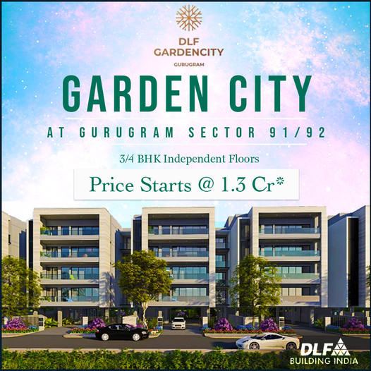 Book 3 and 4 BHK independent floors price starting Rs 1.3 Cr at DLF Garden City, Gurgaon