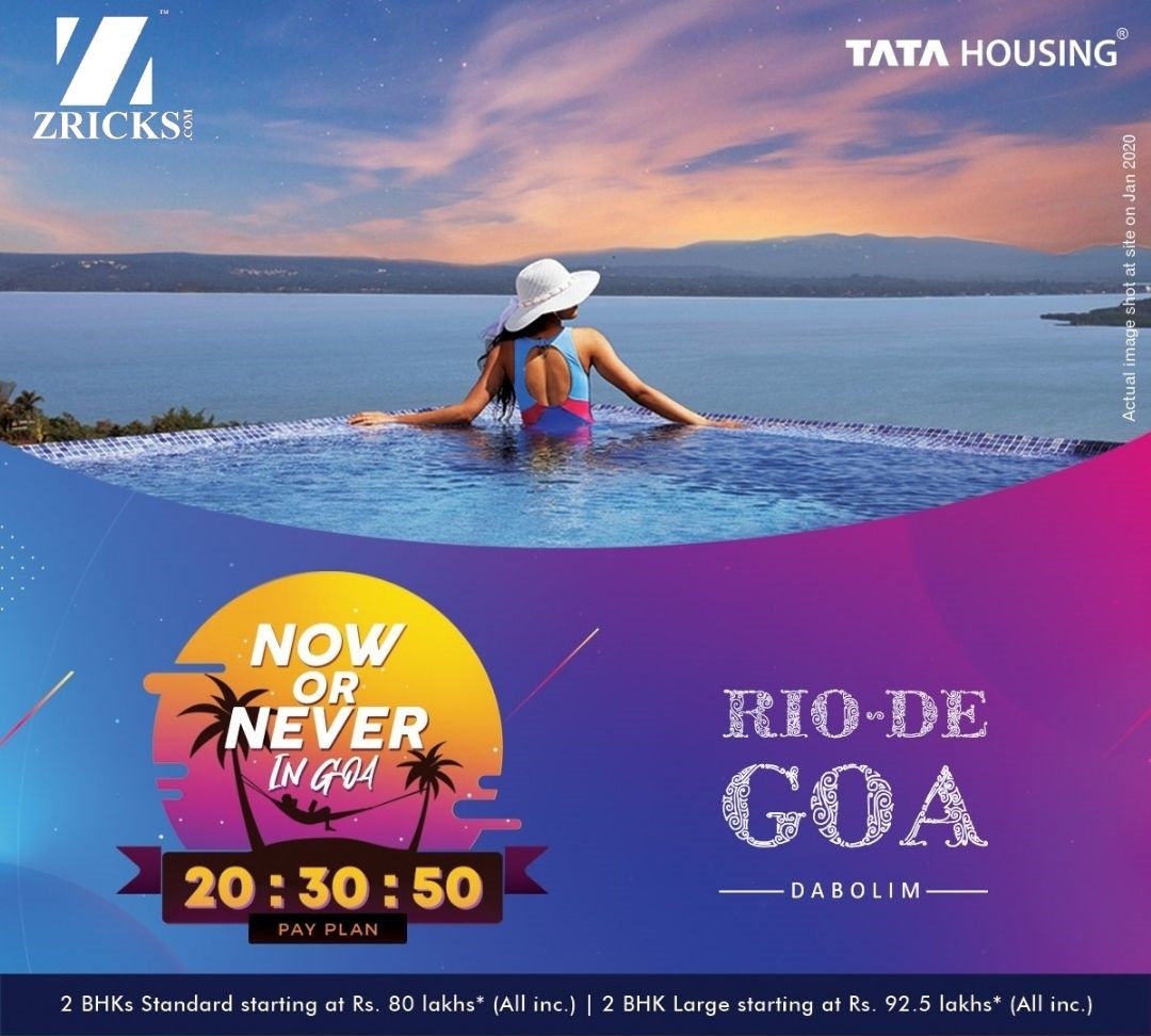 Hurry up ! 2 BHKs Starting only at Rs. 80 Lakhs* at Tata Rio De, Goa Update
