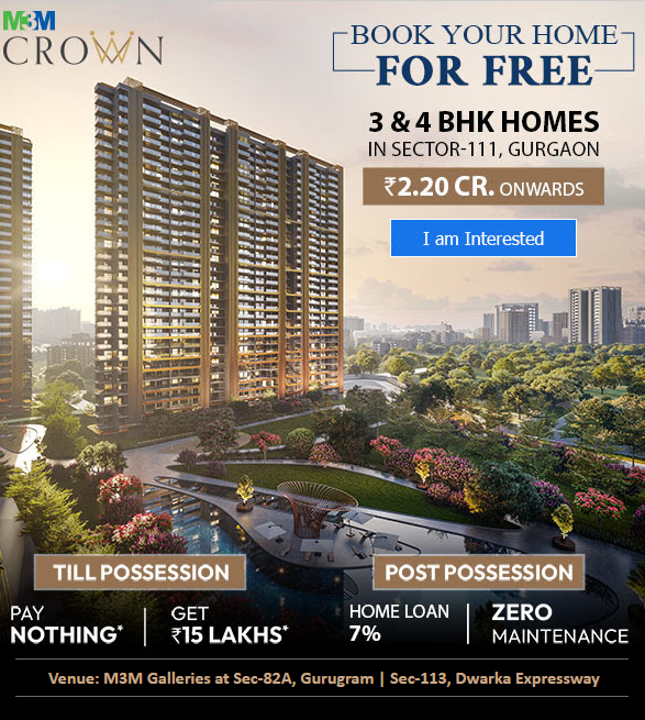 Book your home for free at M3M Crown in Dwarka Expressway, Gurgaon