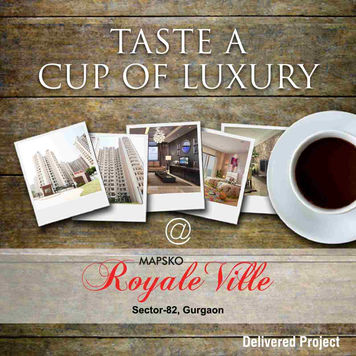 Taste a cup of luxury at Mapsko Royale Ville in Gurgaon