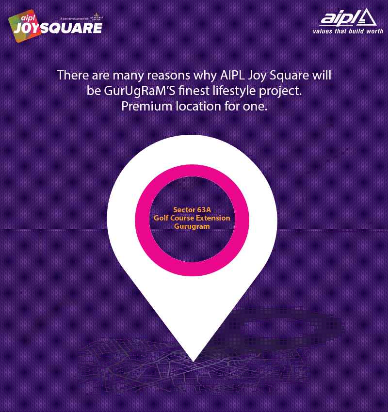 Premium location is one reason AIPL Joy Square will be Gurugram's finest lifestyle project