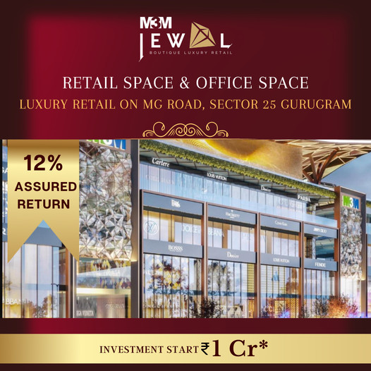 M3M Jewel Boutique luxury retail on MG Road, Sector 25, Gurgaon