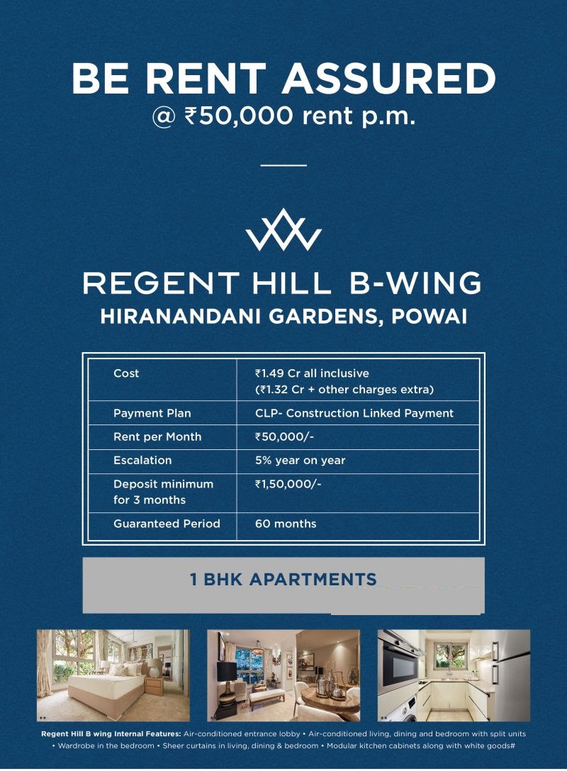 Assured rental Rs 50000 per month at Hiranandani Regent Hill, Powai, Mumbai Update