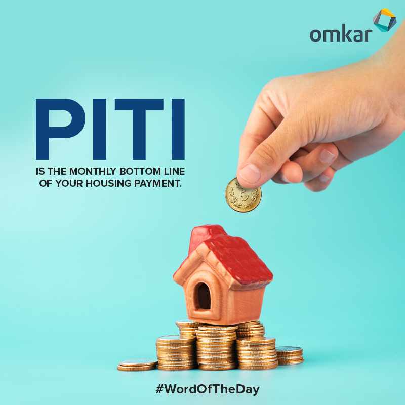PITI is the monthly bottom line of your housing payment