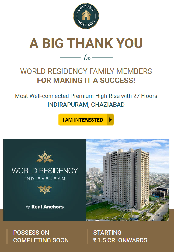 Possession completing soon at Real Anchors World Residency, Ghaziabad Update