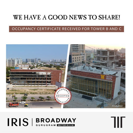 Occupancy certificate received at Trehan IRIS Broadway in Sector 85, Gurgaon