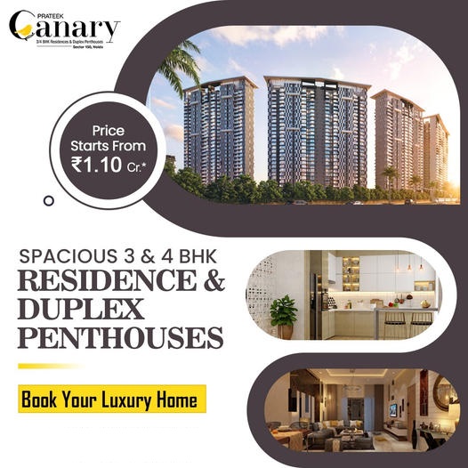 Spacious 3 & 4 BHK residence and duplex penthouse Rs 1.10 Cr at Prateek Canary, Noida