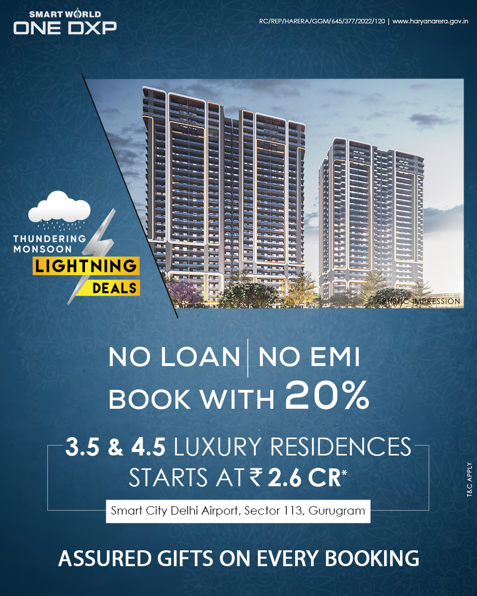 Book with 20 % and get no Loan no EMI at Smart World One DXP, Gurgaon