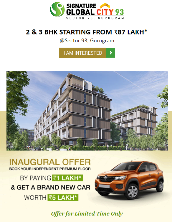 Book now & avail inaugural offer at Signature Global City 93, Gurgaon Update
