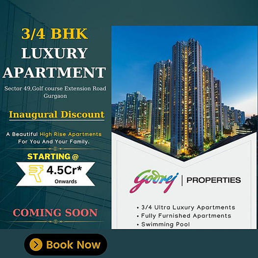 Godrej Group is coming up New Launch 3/4 BHK Luxury Apartments in sector 49, Gurgaon