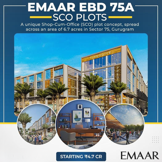 Your gateway to premium Office & Retail Space at Emaar EBD 75A, Gurgaon Update