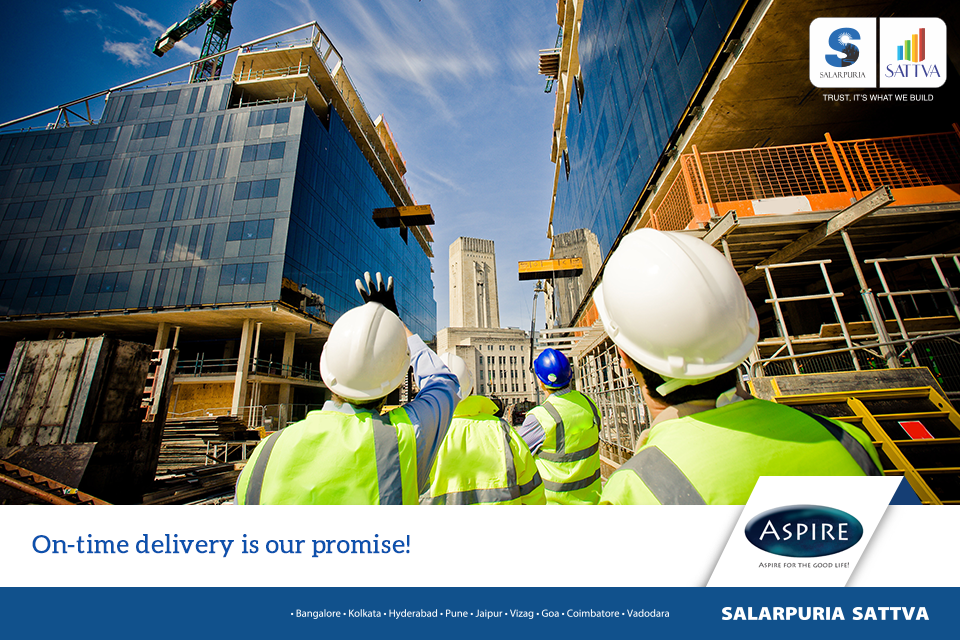 Homes are to delivered on time along with the best construction quality at Salarpuria Sattva Aspire