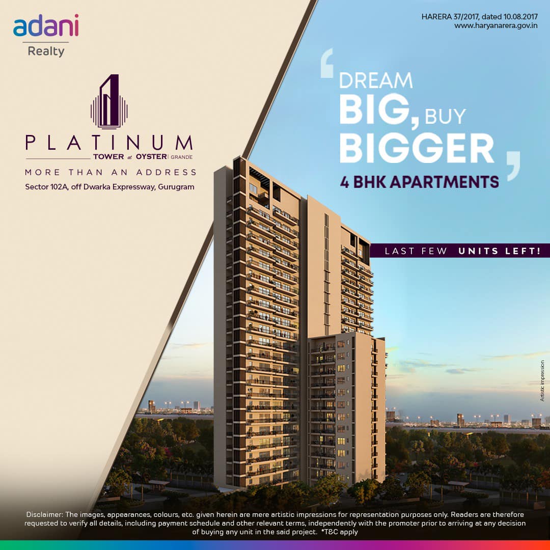 Dream big buy bigger 4 BHK Apartments at Adani Oyster Platinum Tower, Gurgaon