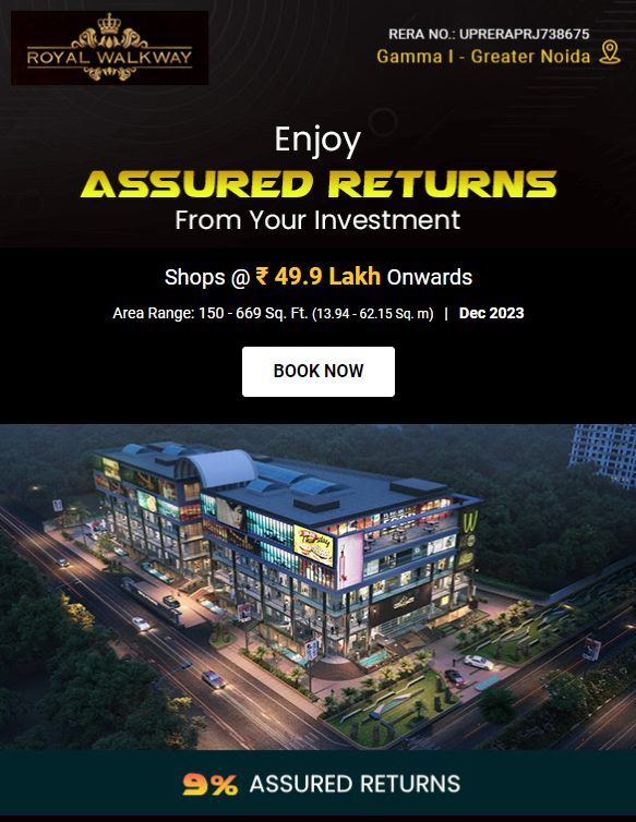 Enjoy assured return from your investment at Royal Walkway, Greater Noida