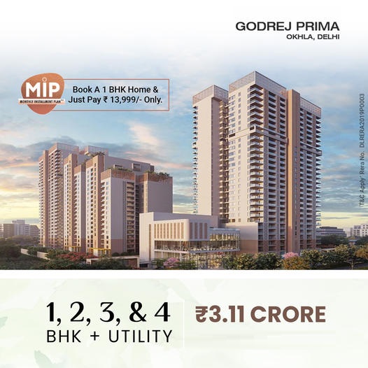 Book a 1 BHK home & just pay Rs 13,999 only at Godrej Prima, Delhi Update
