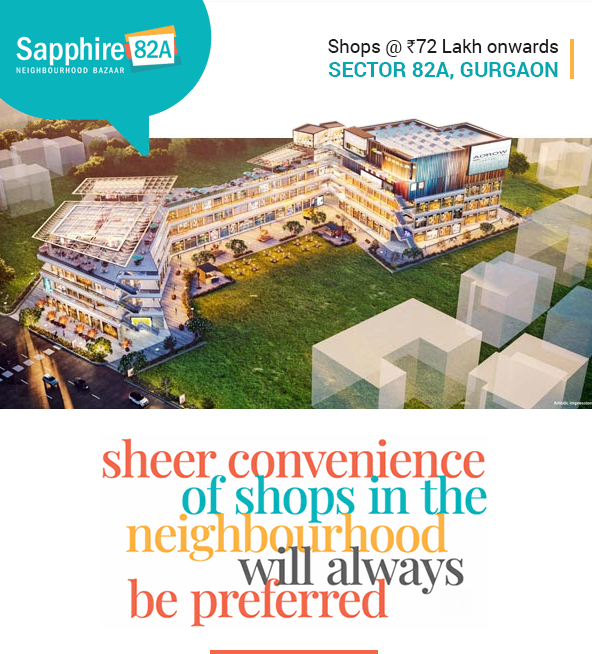 Shops with entertainment zone & beautifully designed elevation starting from Rs. 72 Lac at Ameya Sapphire 82A, Gurgaon
