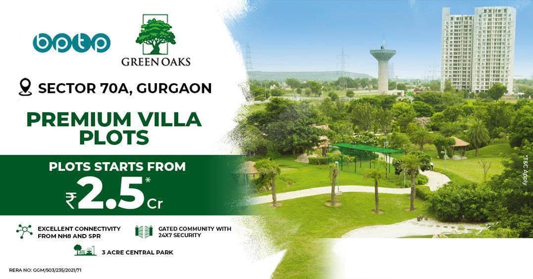 Premium villa plots starts Rs 2.5 Cr. at BPTP Green Oaks in Sector 70A, Gurgaon