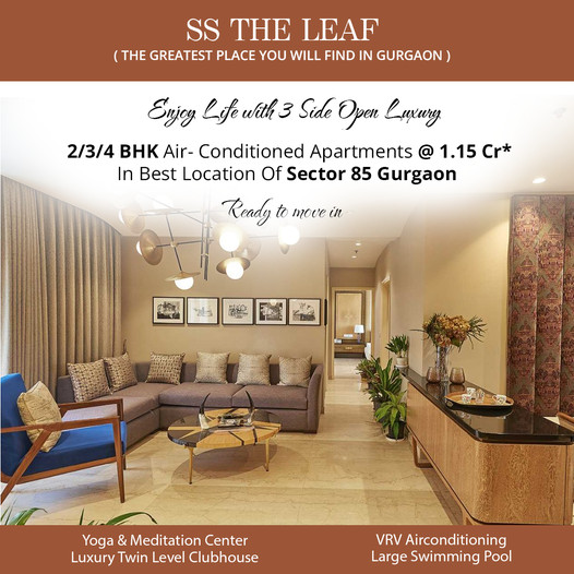 Book 2, 3 and 4 BHK air conditioned apartments Rs 1.15 Cr at SS The Leaf, Gurgaon