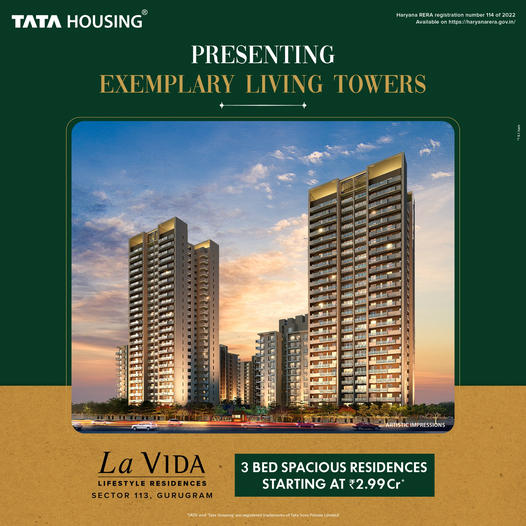 Presenting exemplary living towers at Tata La Vida in Sector 113, Gurgaon