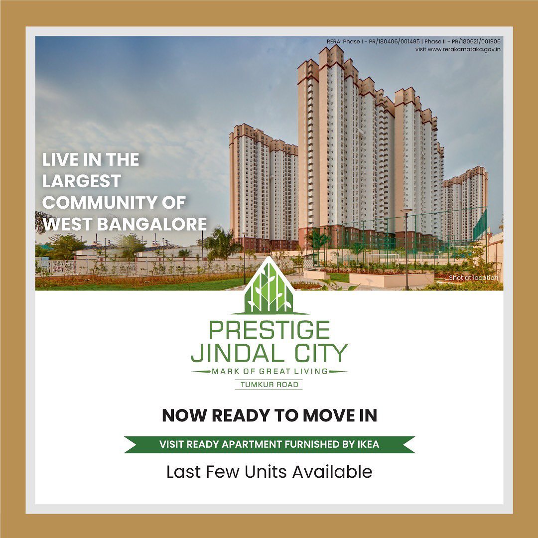 Now ready to move in at Prestige Jindal City in Tumkur Road, Bangalore