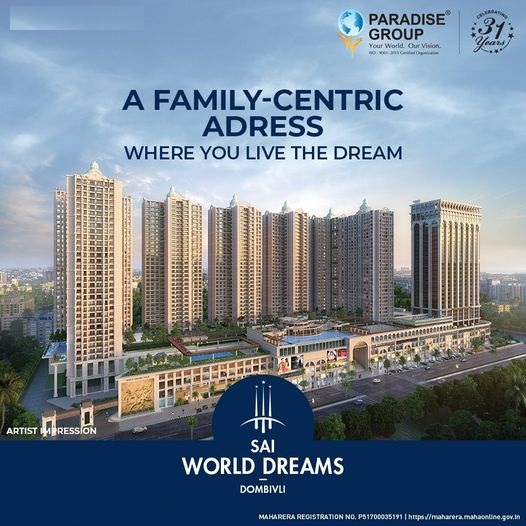 A family centric adress where you live the Dream at Paradise Sai World Dream in Navi Mumbai Update