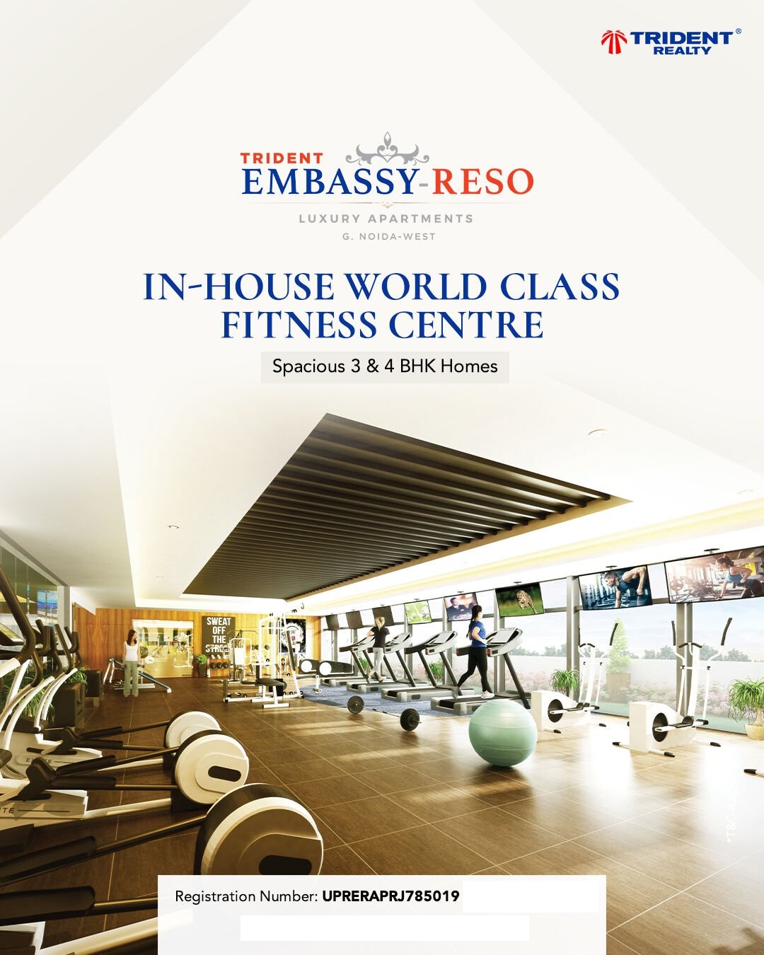 In house world class fitness centre at Trident Embassy Reso in Greater Noida