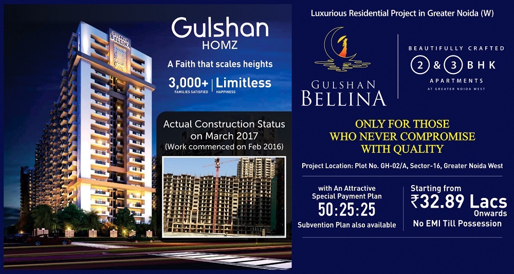 Gulshan Bellina comes up with an Attractive Special Payment Plan 50:25:25 and more