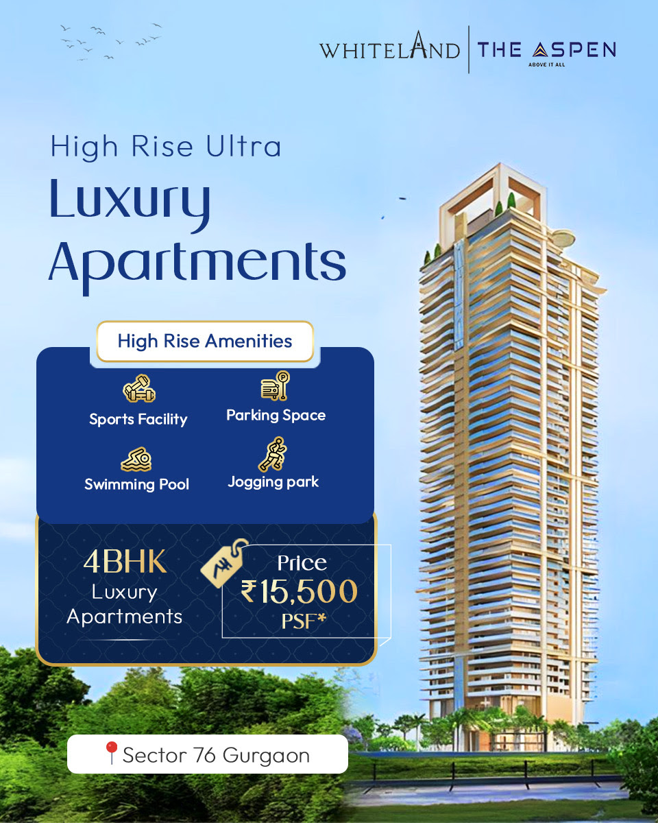Discover world-class amenities and spacious 4 BHK apartments at Whiteland The Aspen in Sector 76, Gurgaon