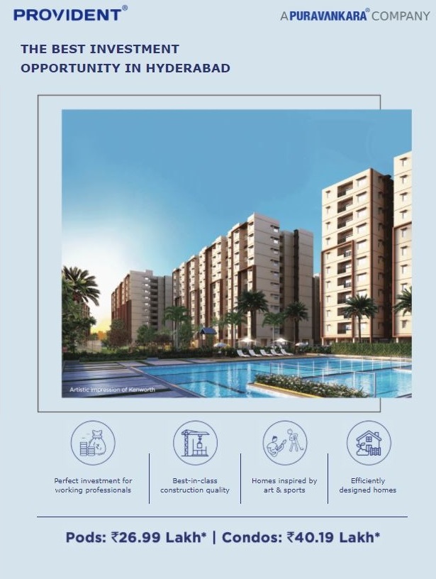 Provident the best investment opportunity in Hyderabad