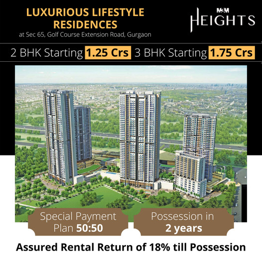 Assured rental return of 18% till possession at M3M Heights in Gurgaon
