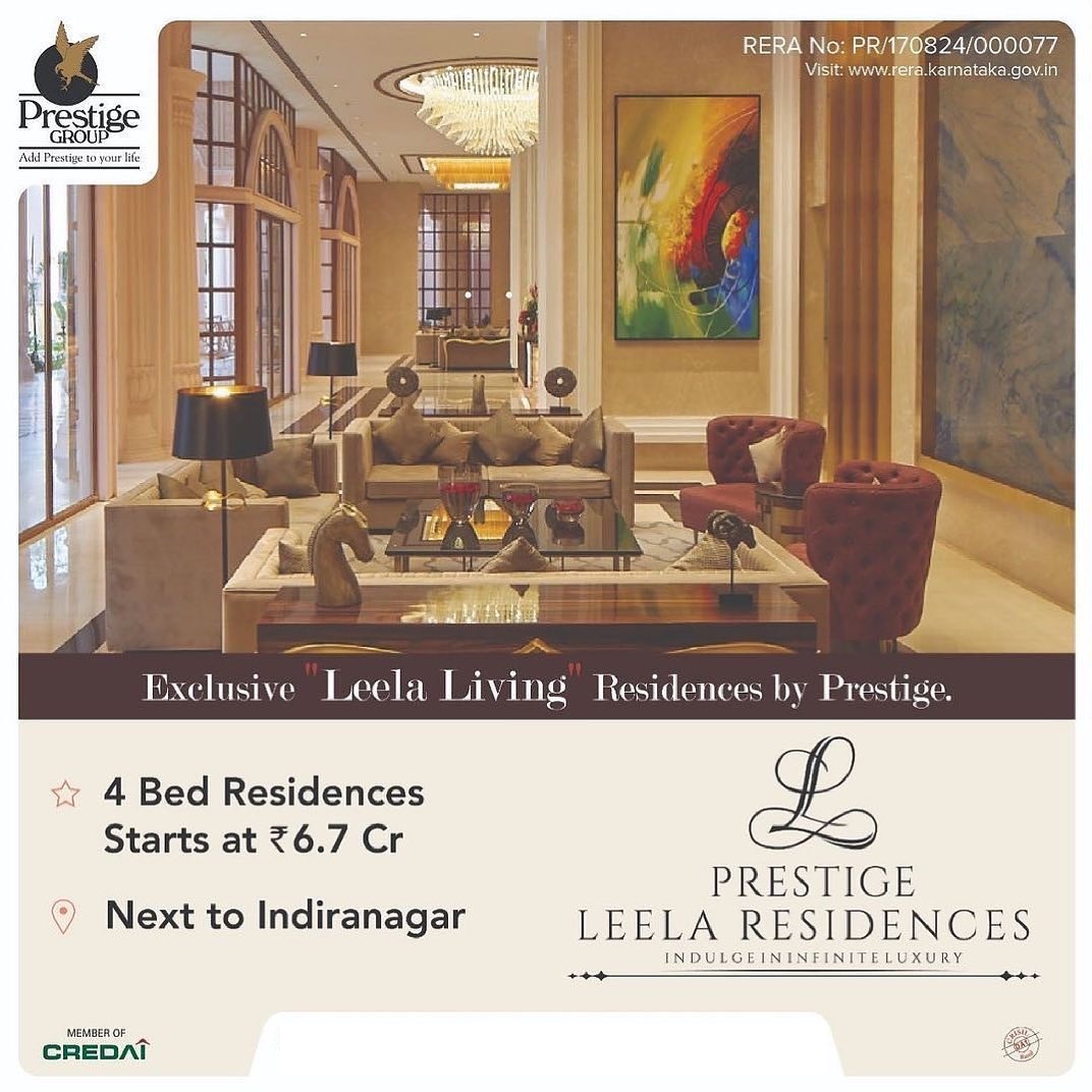 Book 4 BHK  residences price Rs 6.7 Cr at Prestige Leela Residences, Bangalore