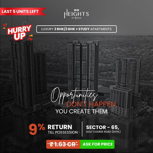 Last 5 units left at M3M Heights 65th Avenue in Gurgaon