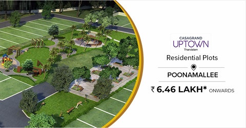 Casagrand Uptown launching residential plots in Poonamallee, Chennai