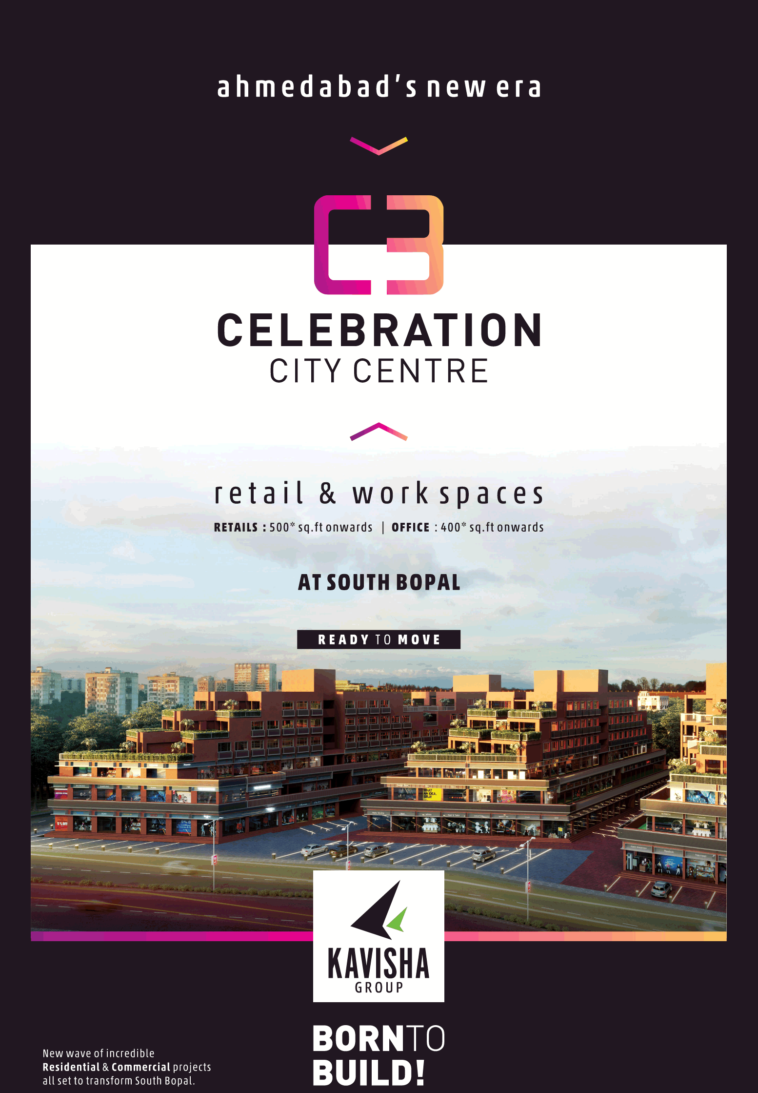 Avail retail & work spaces at Kavisha Celebration City Centre in South Bopal, Ahmedabad